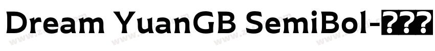 Dream YuanGB SemiBol字体转换
